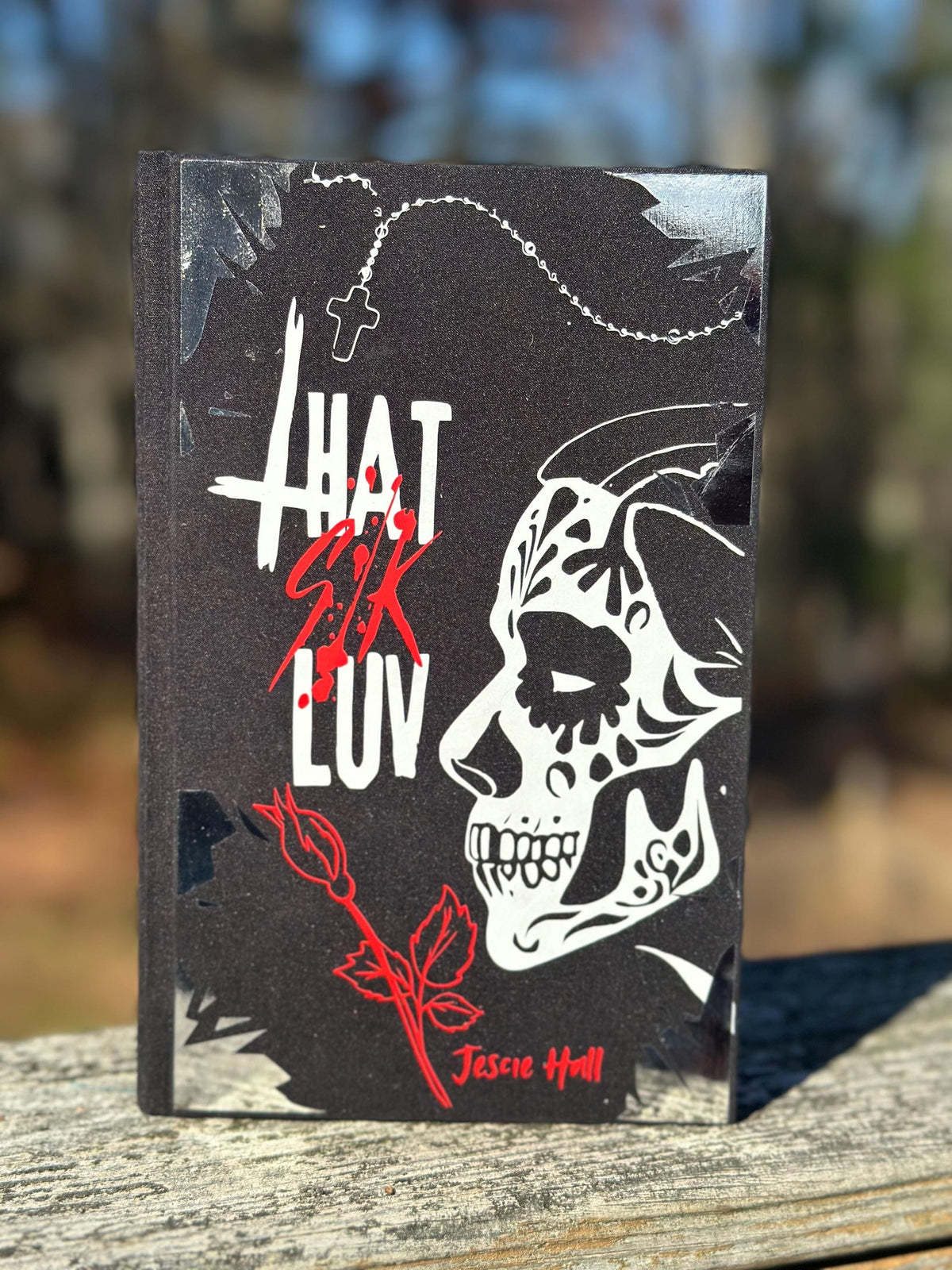 That Sik Luv by Jescie Hall | Special Edition | Rebind